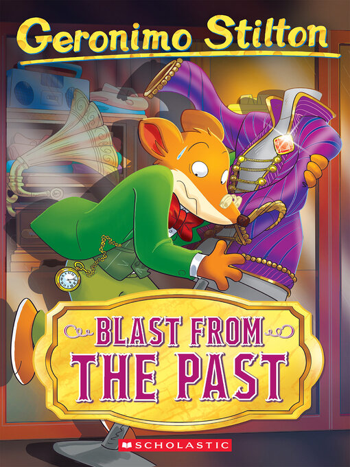 Title details for Blast from the Past by Geronimo Stilton - Wait list